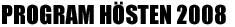 Program Hösten 2008
