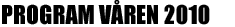 Program Våren 2010